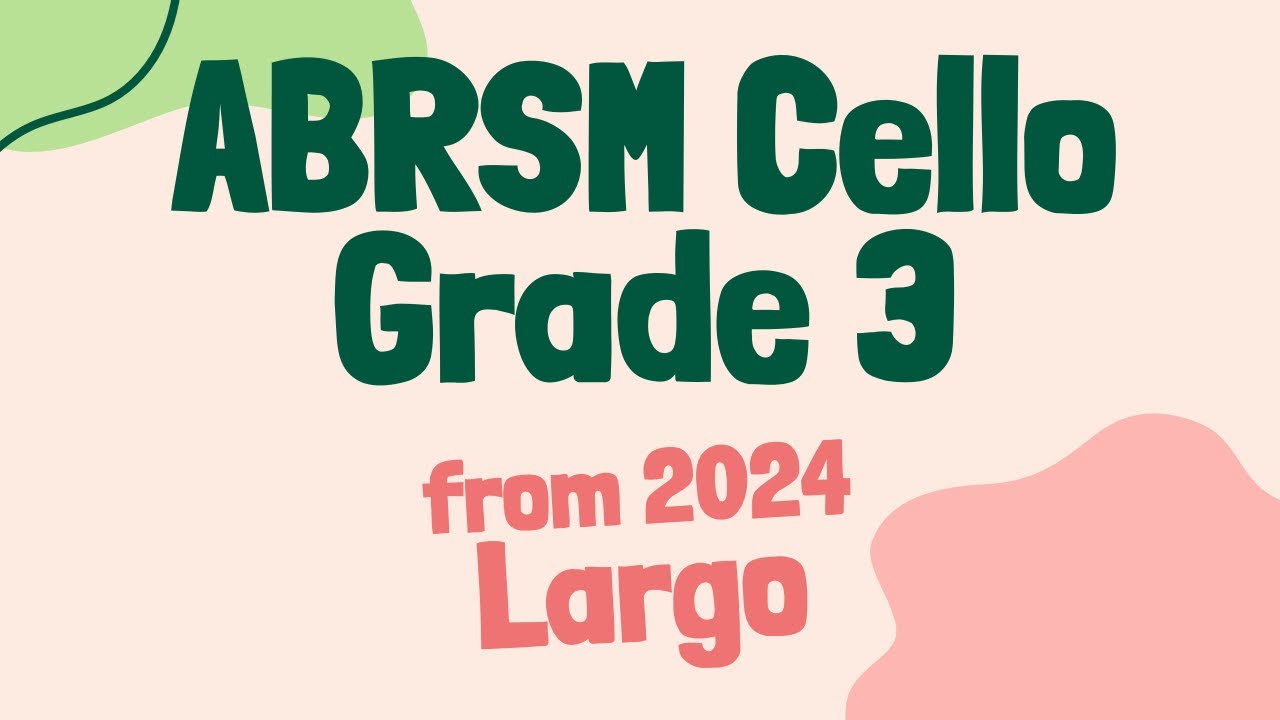 Largo - J.B.Loeillet l ABRSM Cello Grade 3 Exam piece A1, from 2024