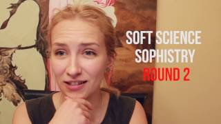Soft Science Sophistry Pt. 2