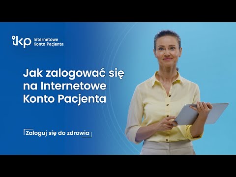 Jak zalogować się na Internetowe Konto Pacjenta