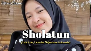 SHOLATUN BISSALAMIL MUBIN - Nissa Sabyan - Lirik Arab, Latin dan Artinya