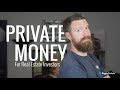 How to Find Private Money for Real Estate Investing!
