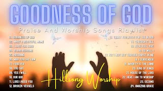 Goodness Of God - Hillsong Worship Christian Worship Songs 2024 🙏 Praise And Worship Songs Playlist