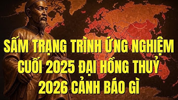 Sấm Trạng Trình Hé Mở 2026: Cảnh Báo Gì Sau Đại Hồng Thuỷ 2025?