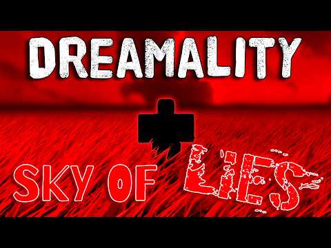 Dreamality - Sky Of Lies [ROBLOX]