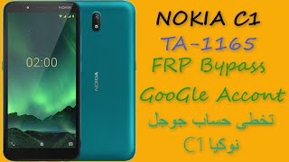 NOKIA C1 TA-1165 FRP Bypass GooGle Accont تخطى حساب جوجل نوكيا C1