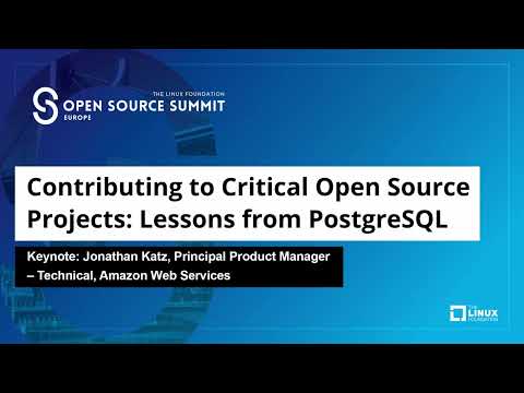 Keynote: Contributing to Critical Open Source Projects: Lessons from PostgreSQL - Jonathan Katz Episode cover