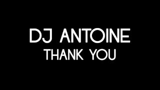 DJ Antoine - Thank you - Lyrics / Tekst