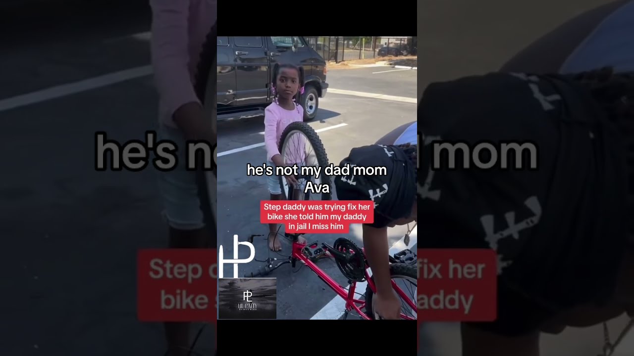 Step Daddy Was Trying Fix Her Bike She Told Him My In Jail I Miss Emotional Lifestyle