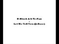 D-Block & S-Te-Fan - Let Me Tell You (Q-Base)