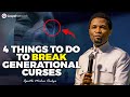 4 Things To Do To Break Blodline And Generational Curses Apostle Michael Orokpo 4 Things To Do To Break Blodline And Generational Curses Apostle Michael Orokpo