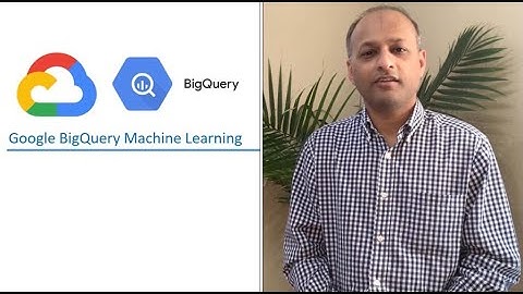 Machine learning with Google BigQuery