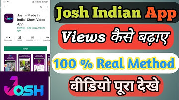 Josh App Me Video Bana Ke Views कैसे बढ़ाए / 100% Real Views