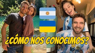 🇦🇷 ARGENTINA y UCRANIA 🇺🇦 Nuestra historia - Pareja internacional ❤️