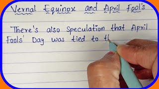 Write A Paragraph On vernal Equinox and April Fool's || Important Essay Writing || April Fool's