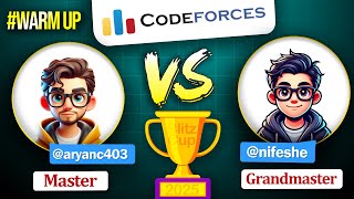 Codeforces Blitz Cup 2025: __jk__ vs aryanc403 (Warmup)