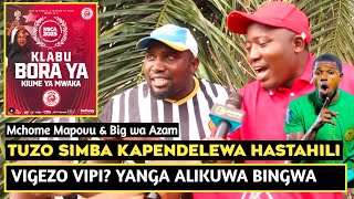 Mchome Mapovu Na Big Wa Azam Waikataa Tuzo Ya Simba/Sio Klabu Bora/Yanga Wanastahili/Azam Poleni