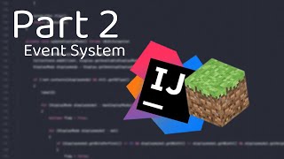 Create a Minecraft 1.8.9 hacked client | Event System