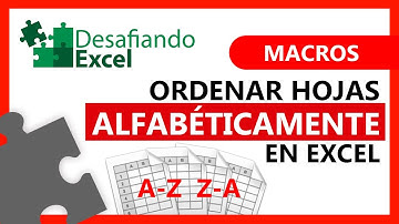 ORDENAR HOJAS ALFABÉTICAMENTE en Excel | Macros en Excel #18