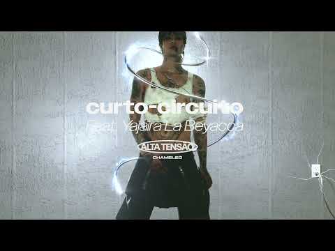 CHAMELEO - curto-circuito (feat. Yajaira La Beyaca) (Audio)