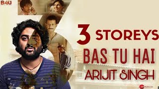 Video-Miniaturansicht von „Bas Tu Hai Lyrics - Arijit Singh, Jonita Gandhi - 3 Storeys (2018)“