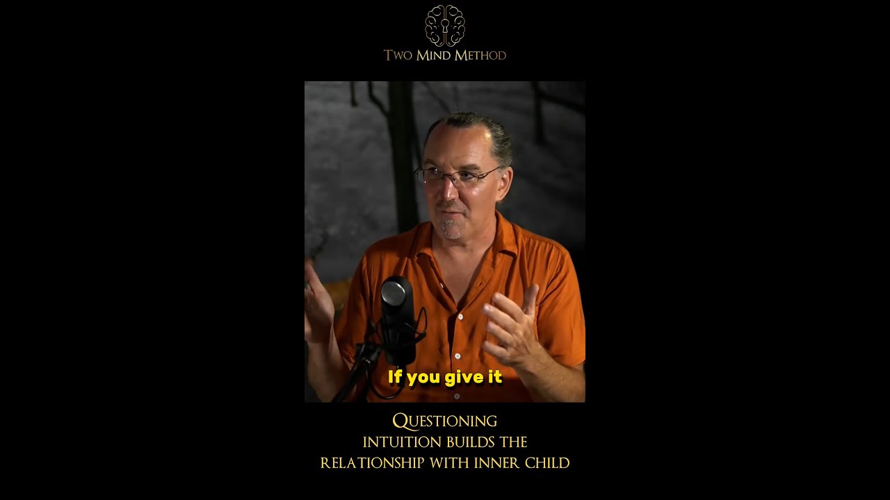 Questioning intuition builds the relationship with inner child