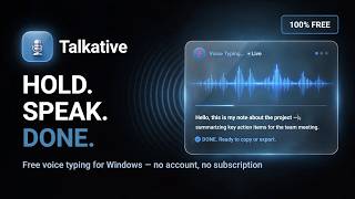 Talkative - Free Voice Typing for Windows (Install + Full Settings Walkthrough) Update