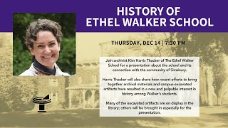 History of the Ethel Walker School - December 14, 2023