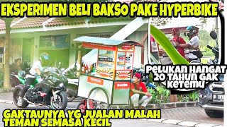 EKSPERIMEN BELI BAKSO PAKE MOGE MALAH KETEMU TEMAN KECIL 20TAHUN GA KETEMU GAK NYANGKA