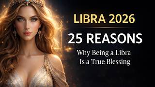 25 Reasons Why Being a Libra in 2026 Is a True Blessing