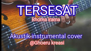 TERSESAT ( Rhoma irama ) Akustik instrumental cover @Ghoeru kreasi