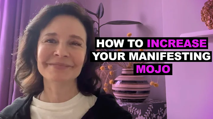 Increasing Your Manifesting Mojo | Manifesting Tip...