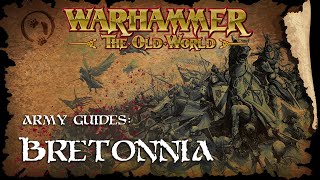 Bretonnia  - The Old World Faction Guide - Warhammer Fantasy