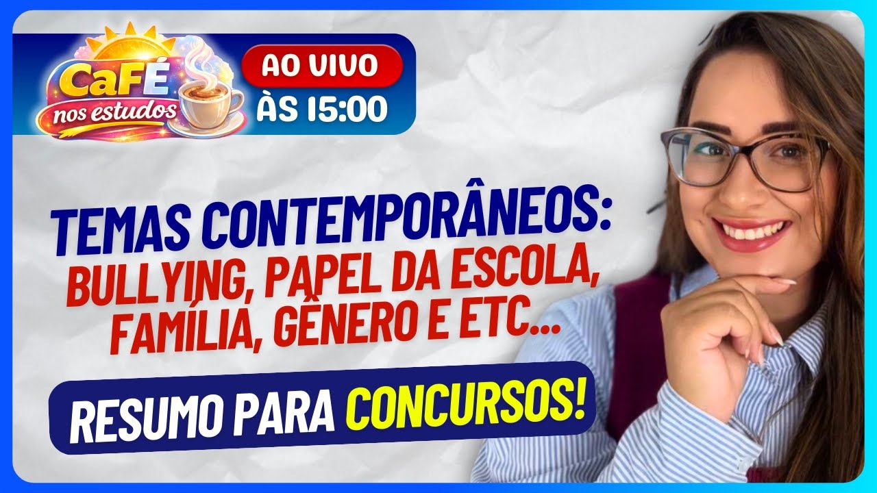 TEMAS CONTEMPORÂNEOS PARA CONCURSOS | Resumo e Questões #CaféNosEstudos