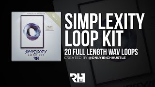 SIMPLEXITY LOOP KIT PREVIEW | 20 WAV LOOPS | GOLD + PLATINUM VERSION