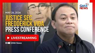 LIVE - Justice Sec. Fredderick Vida Press Conference (May 26, 2026) | GMA News - Replay