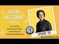 Ep 178 Noemi Greyzdorf on Vcinity, Distributed Data, and Effective Product Marketing