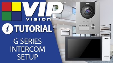 VIP Vision Tutorial: G Series Intercom Kit Setup - One Key Config 1 Monitor & 1 Door Station