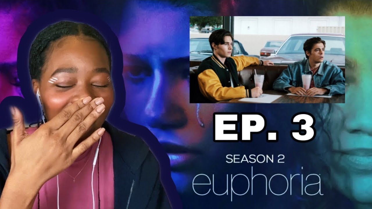 EUPHORIA SEASON 2 EPISODE 3 REVIEW RECAP REACTION YouTube