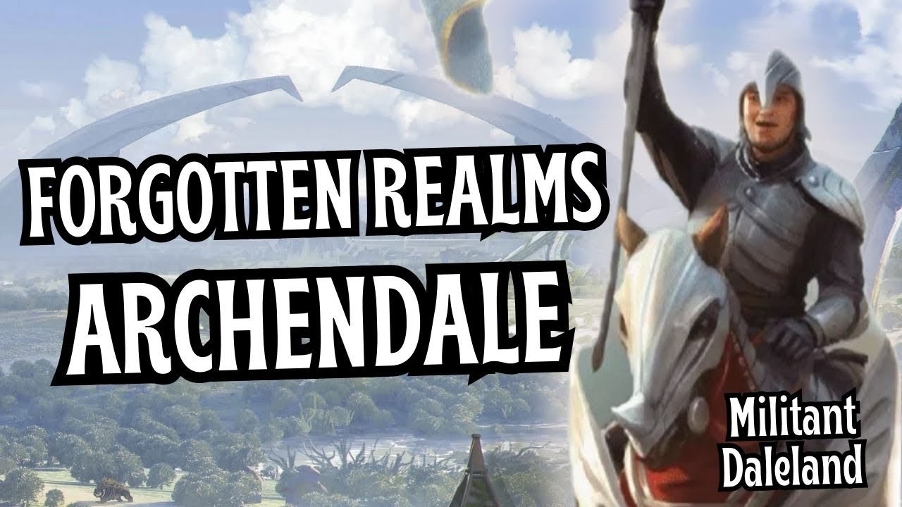 Арчендейл из D&D: Самый воинственный Дейлленд | Лор Забытых Королевств