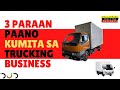 3 PARAAN PAANO KUMITA sa TRUCKING Business Honest Review Pros and Cons Philippine Trucking