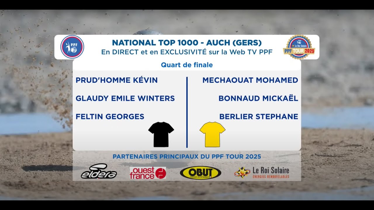 Miniature : PPF TOUR 2025 National - AUCH - Quart de finale - PRUD'HOMME / MECHAOUAT.