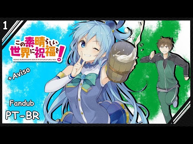 FanDub❱ Kono Subarashii Sekai ni Shukufuku wo! (Konosuba) Dublado PT-BR-  Episodio 1 