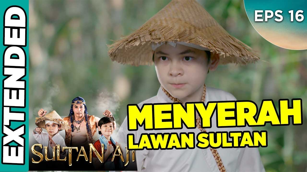 Raden Menyerah Lawan Sultan Aji - Sultan Aji EPS 16 PART 1 (27/9)