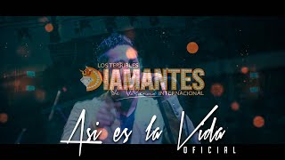 Los Diamantes de Valencia Asi es la Vida Oficial Video 4K