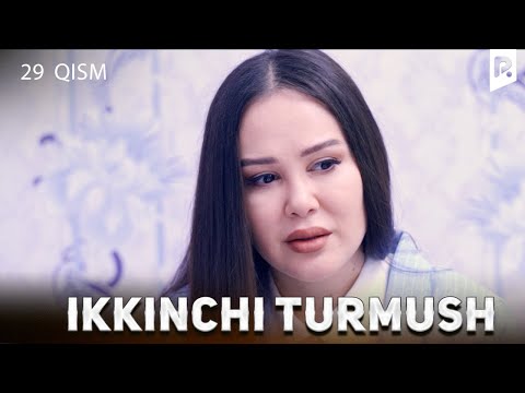 Ikkinchi turmush 29-qism (milliy serial) | Иккинчи турмуш 29-кисм (миллий сериал)