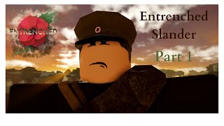 Entrenched slander part 1: The memes begin