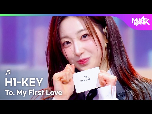 COMEBACK] H1-KEY ハイキー 하이키 - To. My First Love [Music Bank