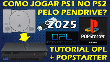 COMO JOGAR PS1 NO PS2 PELO PENDRIVE EM 2025? TUTORIAL OPL E POPSTARTER - TUTORIAL COMPLETO