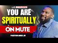 You Are Not Defeated - You Are Just Spiritually Mute And Missing Faith | Pastor Mike Jr