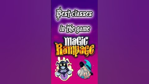 Best Classes in Magic Rampage #magicrampagegame #magicrampagegameplay #magicrampage #asanteegames